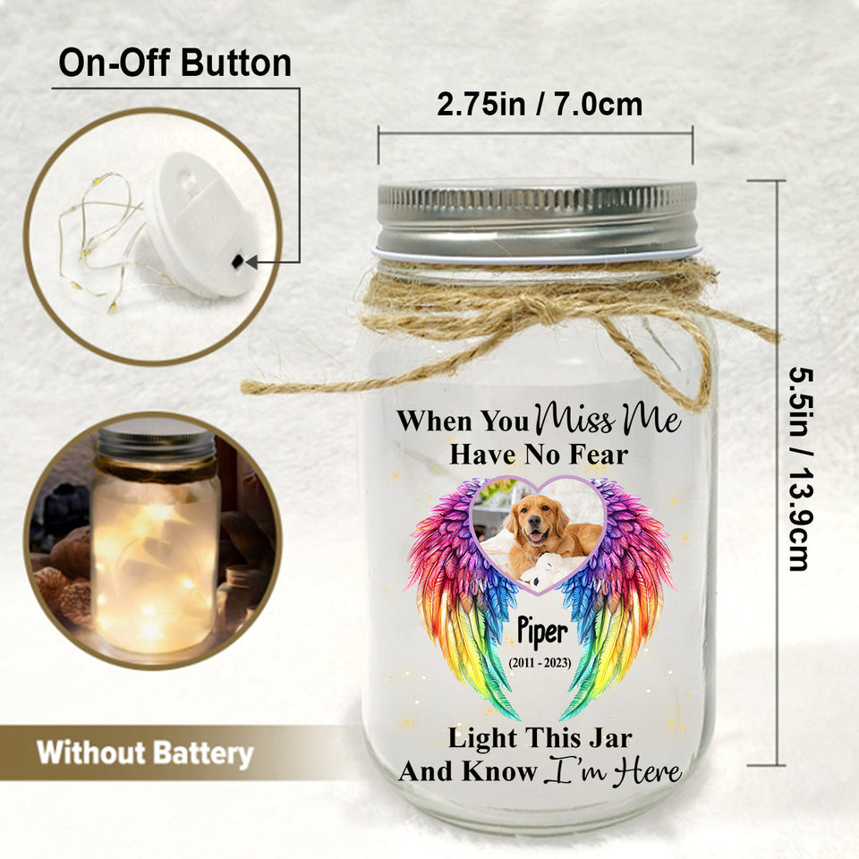 When You Miss Me Have No Fear - Personalized Dog Mason Jar Light
