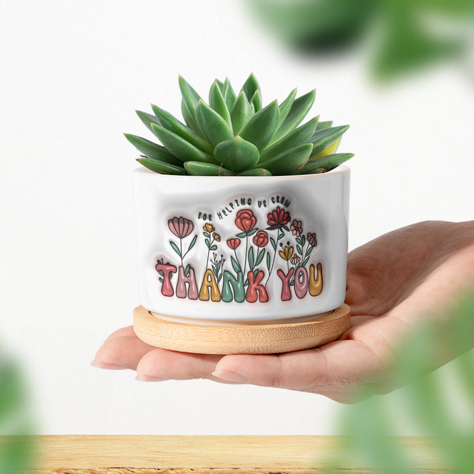 Thank You For Helping Us Grow - Personalized Teacher Ceramic Plant Pot