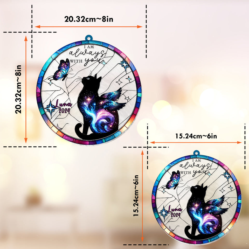 I Am Always With You - Personalized Cat Window Hanging Suncatcher Ornament