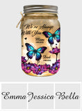We're Always With You - Personalized Memorial Mason Jar Light
