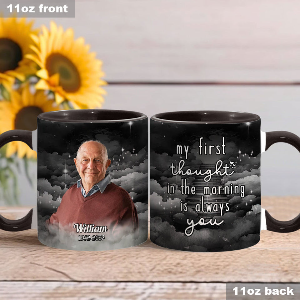 Ma première pensée le matin, c'est toujours toi - Mug commémoratif personnalisé