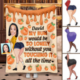 My Bum Would Be So Lonely - Personalized Couple Blanket