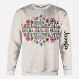 Mental Health Matters - Personalized Mental Health Awareness All Over Shirt