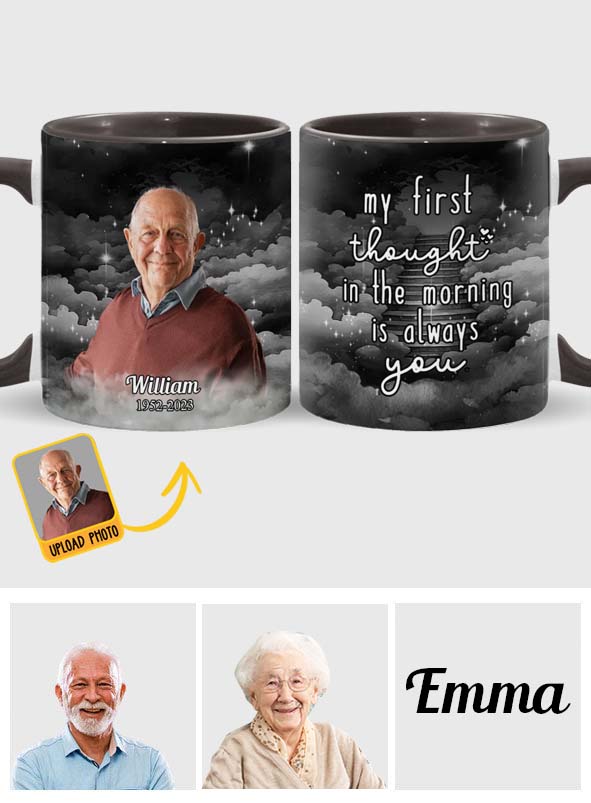 Ma première pensée le matin, c'est toujours toi - Mug commémoratif personnalisé