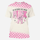 In October We Wear Pink - Personalized Breast Cancer Awareness All Over Shirt