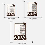 Behind You All Your Memories Before You All Your Dreams - Personalized Graduation 2 Layered Wood Sign / Wood Plaque