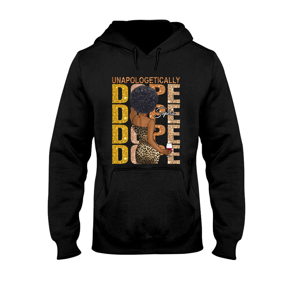 Unapologetically Dope - Personalized African American T-shirt And Hoodie