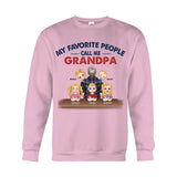 My Favorite People Call Me Grandpa - Personalized Father T-shirt And Hoodie