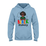 I Am Black History - Personalized African American T-shirt And Hoodie