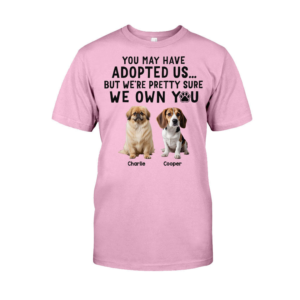 I'm Pretty Sure I Own You - Personalized Dog T-shirt And Hoodie