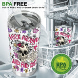 Fuck Around And Find Out - Personalized Skull Tumbler