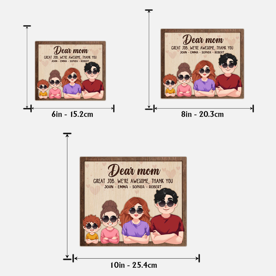 Dear Mom Dad Great Job We're Awesome Thank You - Personalized Mother 2 Layered Wood Sign / Wood Plaque