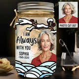 I'm Always With You - Personalized Memorial Mason Jar Light