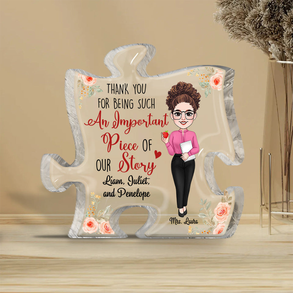 Thank You For Being A Piece Of My Story - Personalized Teacher Custom Shaped Acrylic Plaque