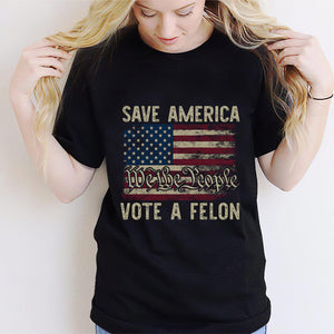 Vote FeI0n 2024 Shirt, I'm Voting For The FeI0n Shirt, We The People Shirt, Vote Convicted Shirt, Fight For America Shirt