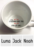 I Love You Either Way Works - Personalized Couple Hidden Message Mug