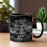 Ma première pensée le matin, c'est toujours toi - Mug commémoratif personnalisé