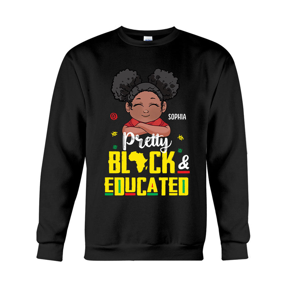 Pretty Black And Educated - Personalized African American T-shirt And Hoodie