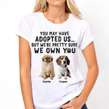 I'm Pretty Sure I Own You - Personalized Dog T-shirt And Hoodie