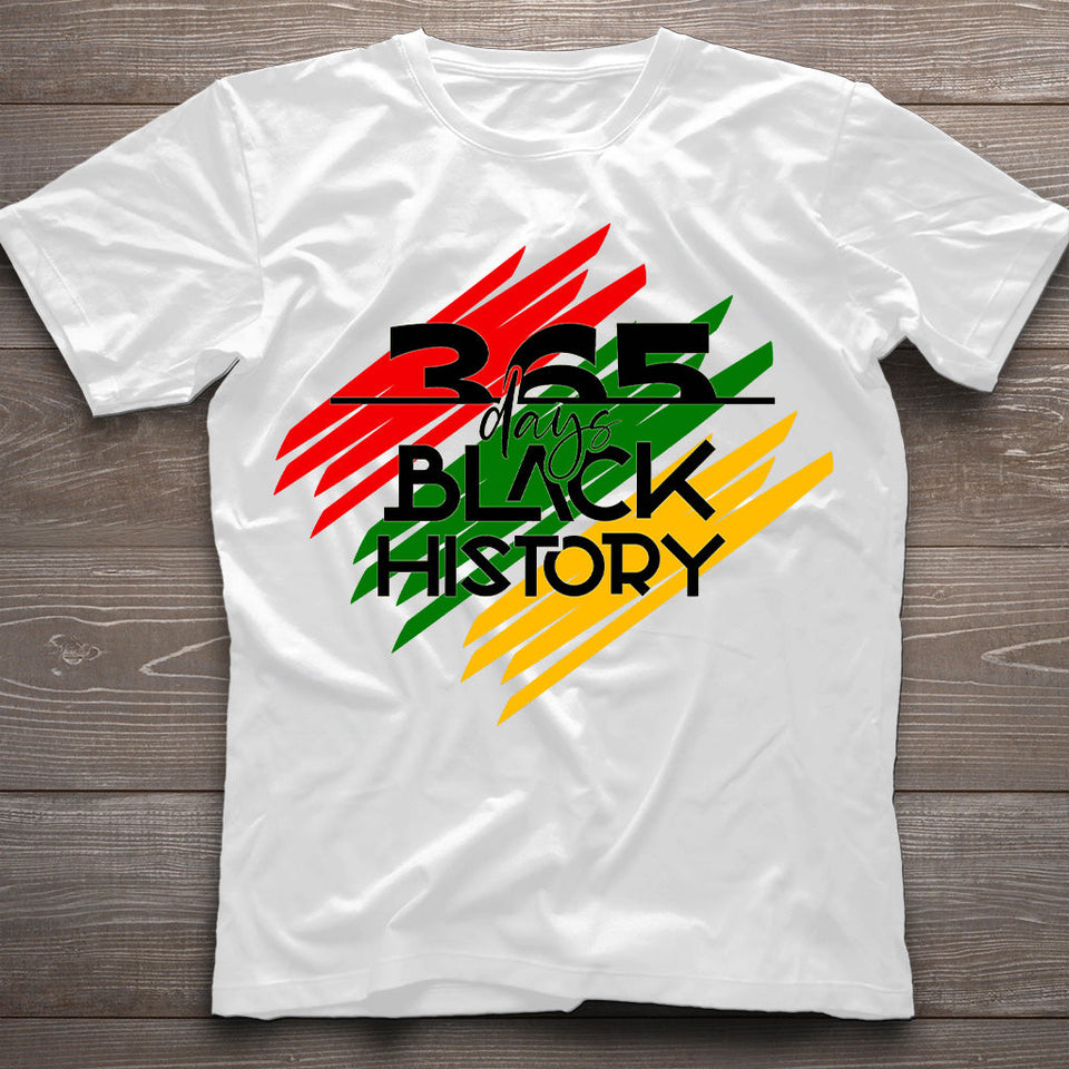 365 Days Black History - Personalized African American T-shirt And Hoodie