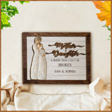 A Bond That Can't Be Broken - Personalized Mother 2 Layered Wood Sign / Wood Plaque