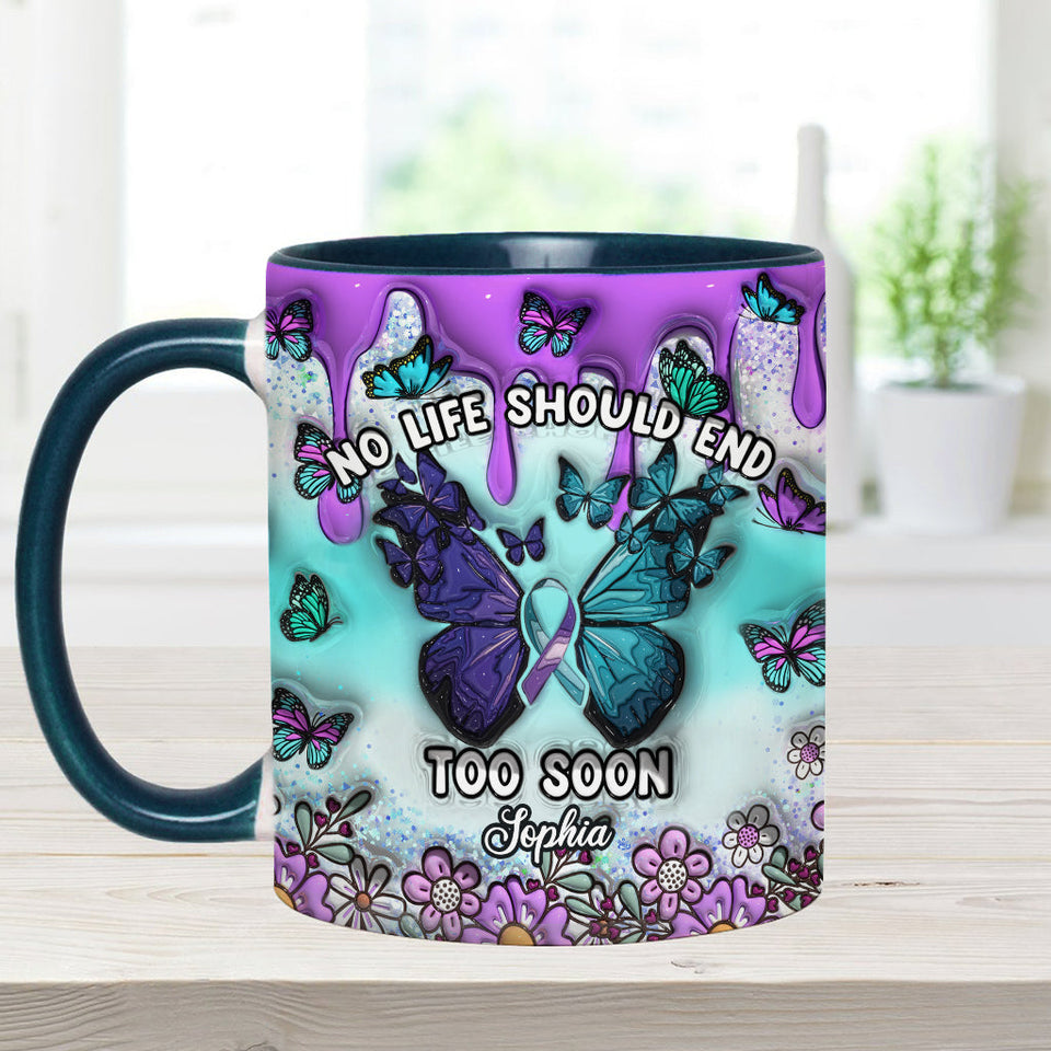 Aucune vie ne devrait s'arrêter trop tôt - Mug personnalisé de prévention du suicide