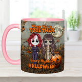 When We're Together Every Night is Halloween - Personalized Bestie Accent Mug