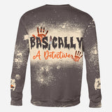 Basically A Detective - Personalized All Over Shirt