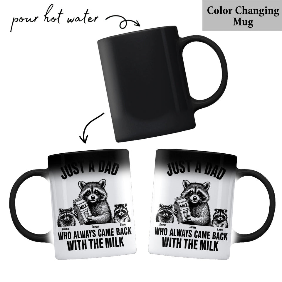 Just A Dad Who Always Came Back With The Milk - Personalized Father Mug