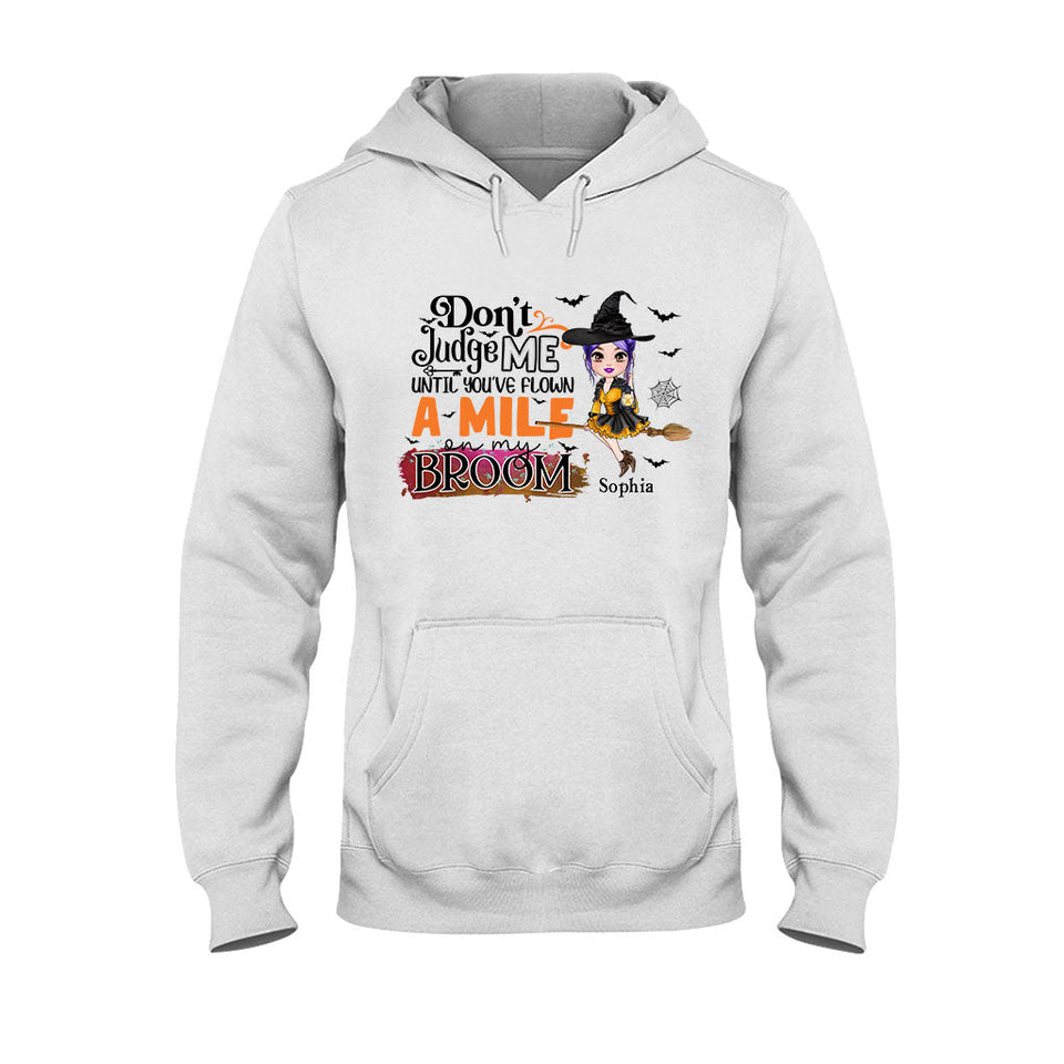 Don't Judge Me - Personalized Witch T-shirt And Hoodie