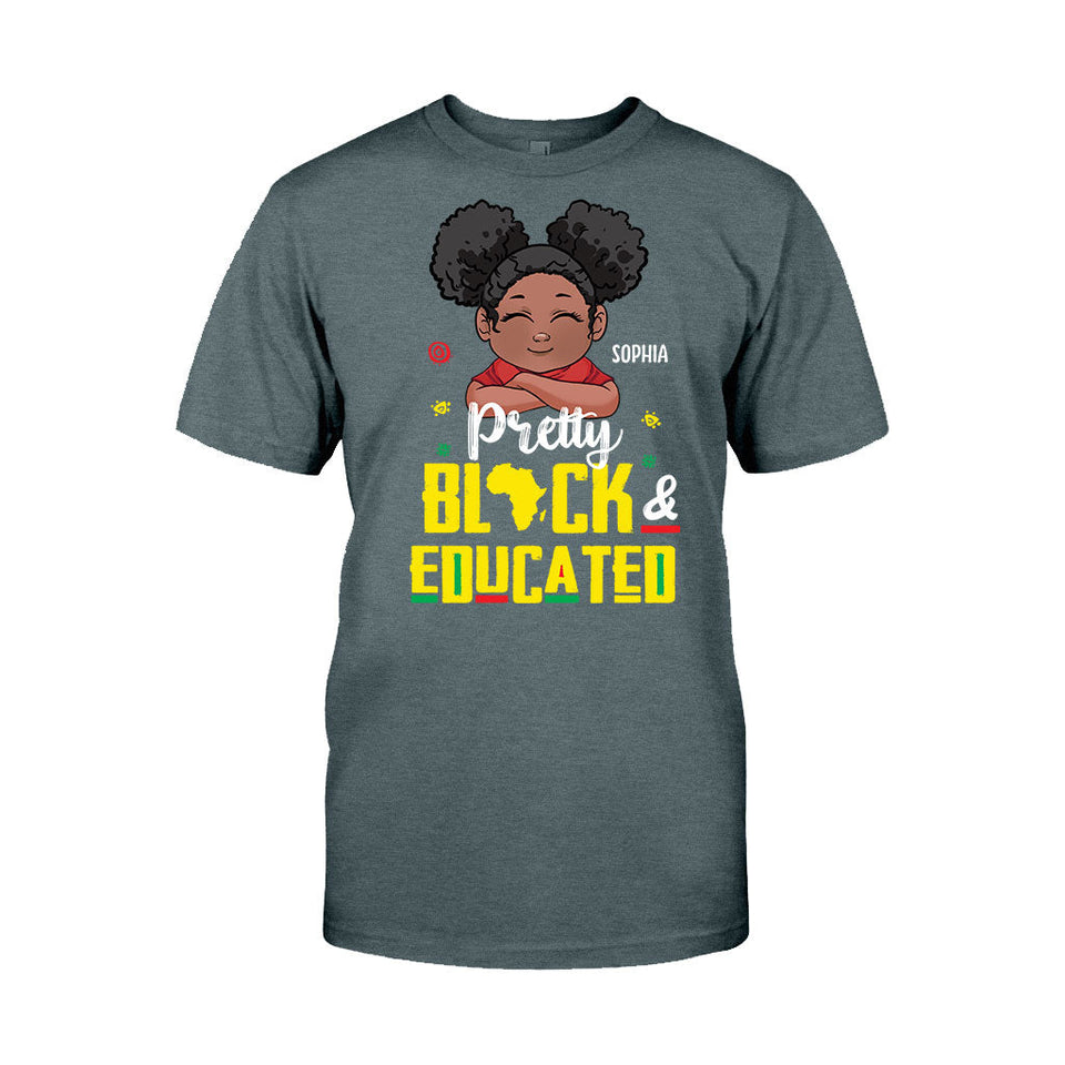 Pretty Black And Educated - Personalized African American T-shirt And Hoodie