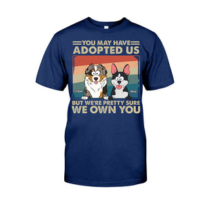 I'm Pretty Sure I Own You - Personalized Dog T-shirt And Hoodie