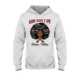 God Say I Am - Personalized African American T-shirt And Hoodie