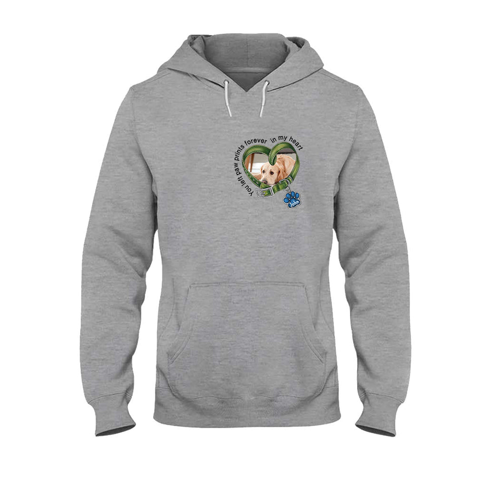You Left Paw Prints Forever In My Heart - Personalized Dog T-shirt And Hoodie