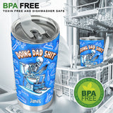 Doing Dad Shit - Personalized Father Tumbler