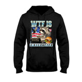 WTF Is A Kilometer - Raccoon T-shirt And Hoodie