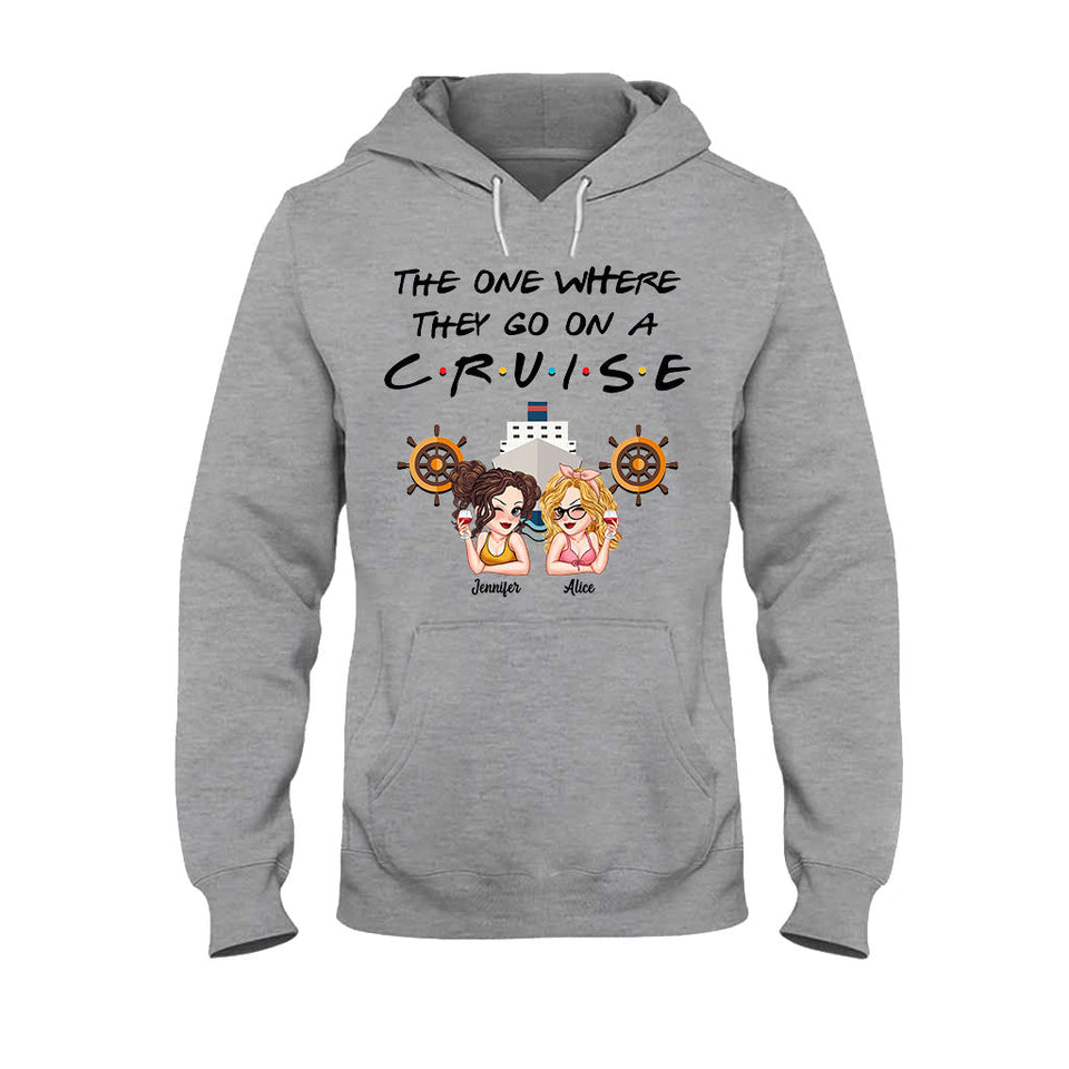 The One Where They Go On A Cruise - Personalized Cruising T-shirt And Hoodie