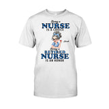 Being Is A Retired Nurse Is An Honor - Personalized Nurse T-shirt And Hoodie