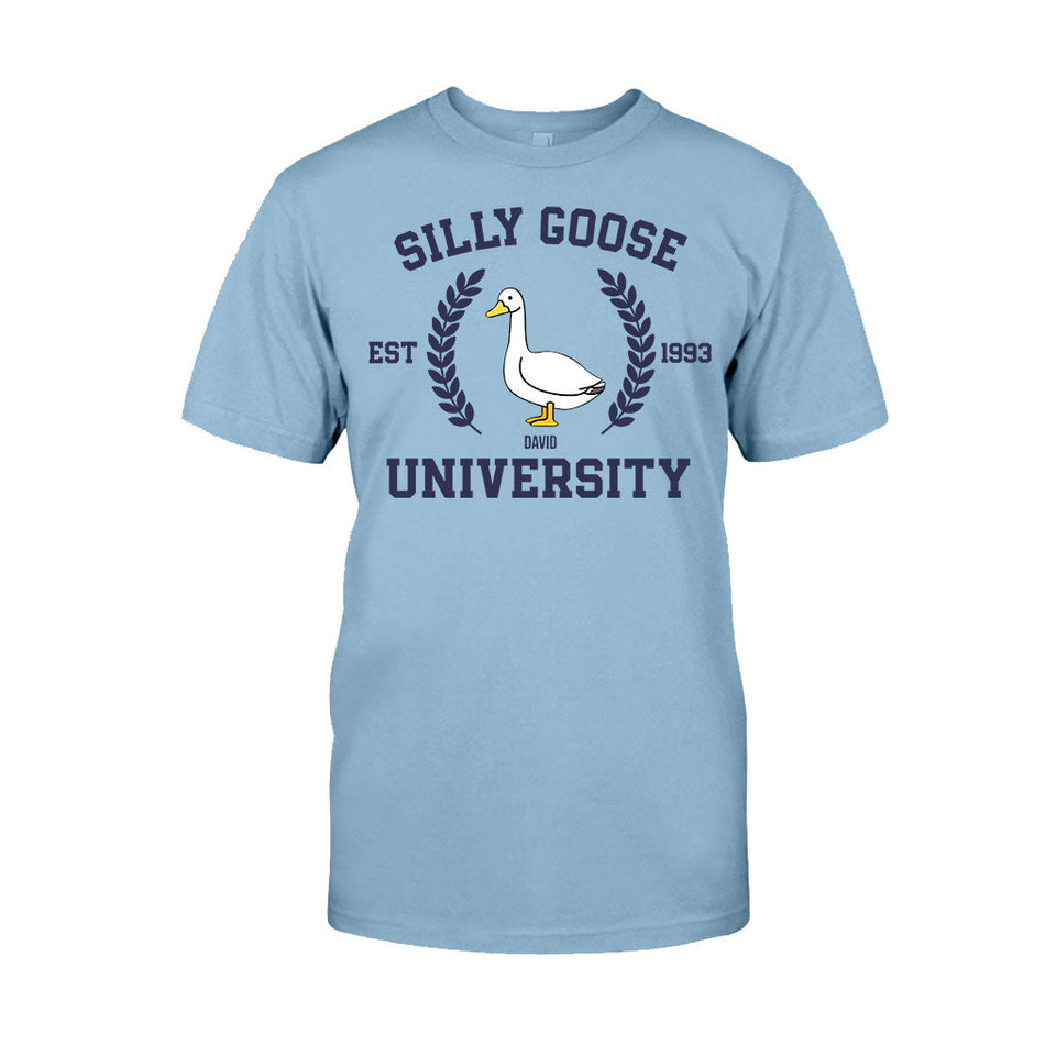 Silly Goose University - Personalized Sarcasm T-shirt And Hoodie