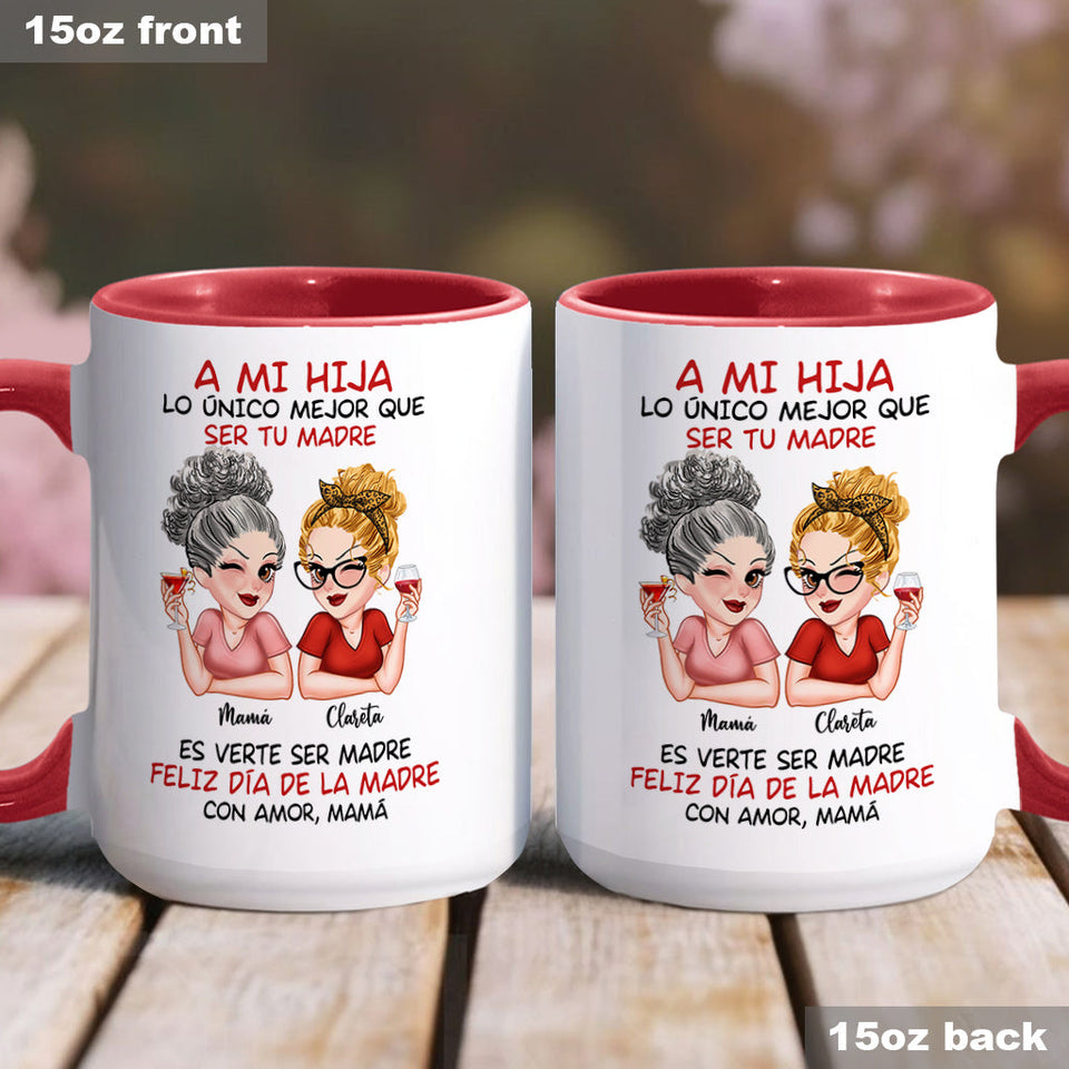 A Mi Hija - Personalized Mother Accent Mug