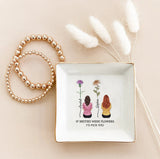 If Beties Were Flower - Personalized Bestie Jewelry Dish