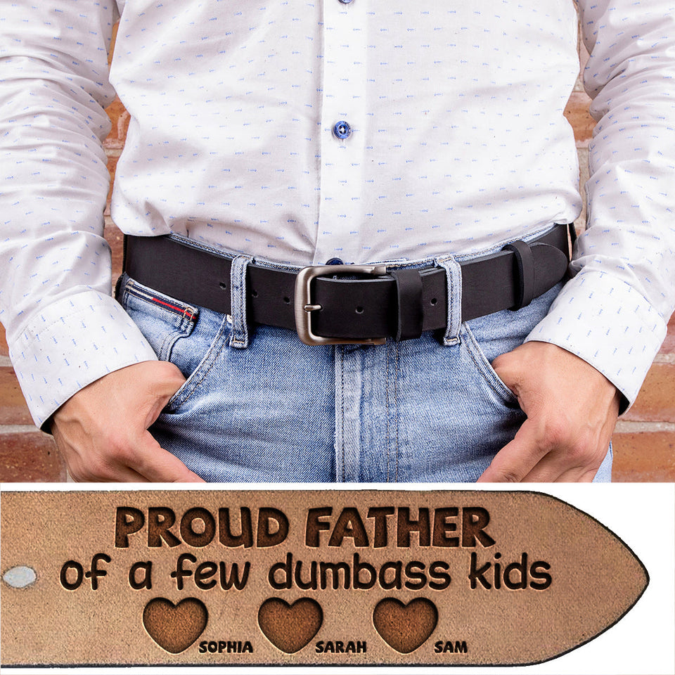 Proud Father Of A Few Kids - Personalized Father Leather Belt
