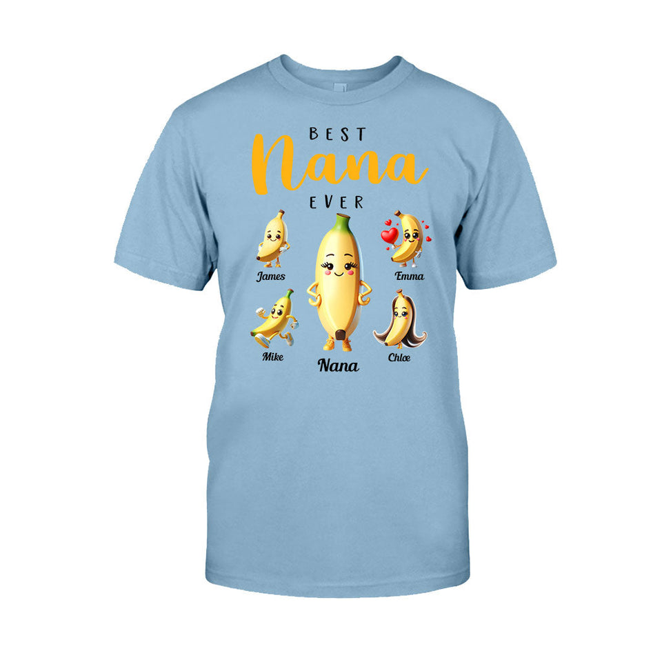 You Are The Best Nana - Personalized Grandma T-shirt And Hoodie
