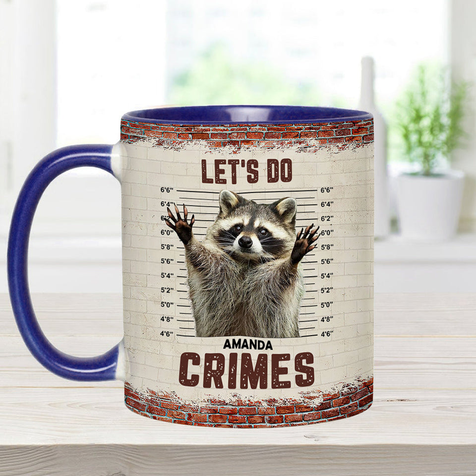 Let's Do Crime - Personalized Raccoon Accent Mug
