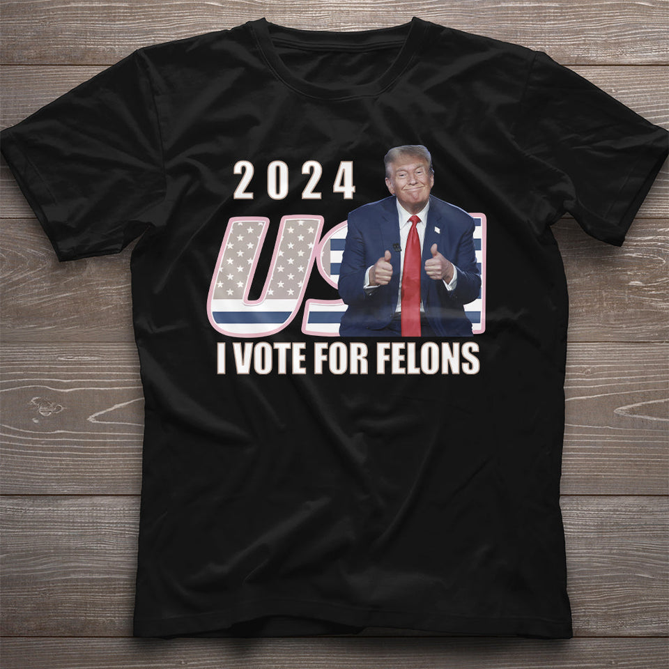 Trump 2024 I Vote For FeI0ns Shirt, President T-shirt, Election Shirts, Presidential Shirt, Independence Day Shirt |
