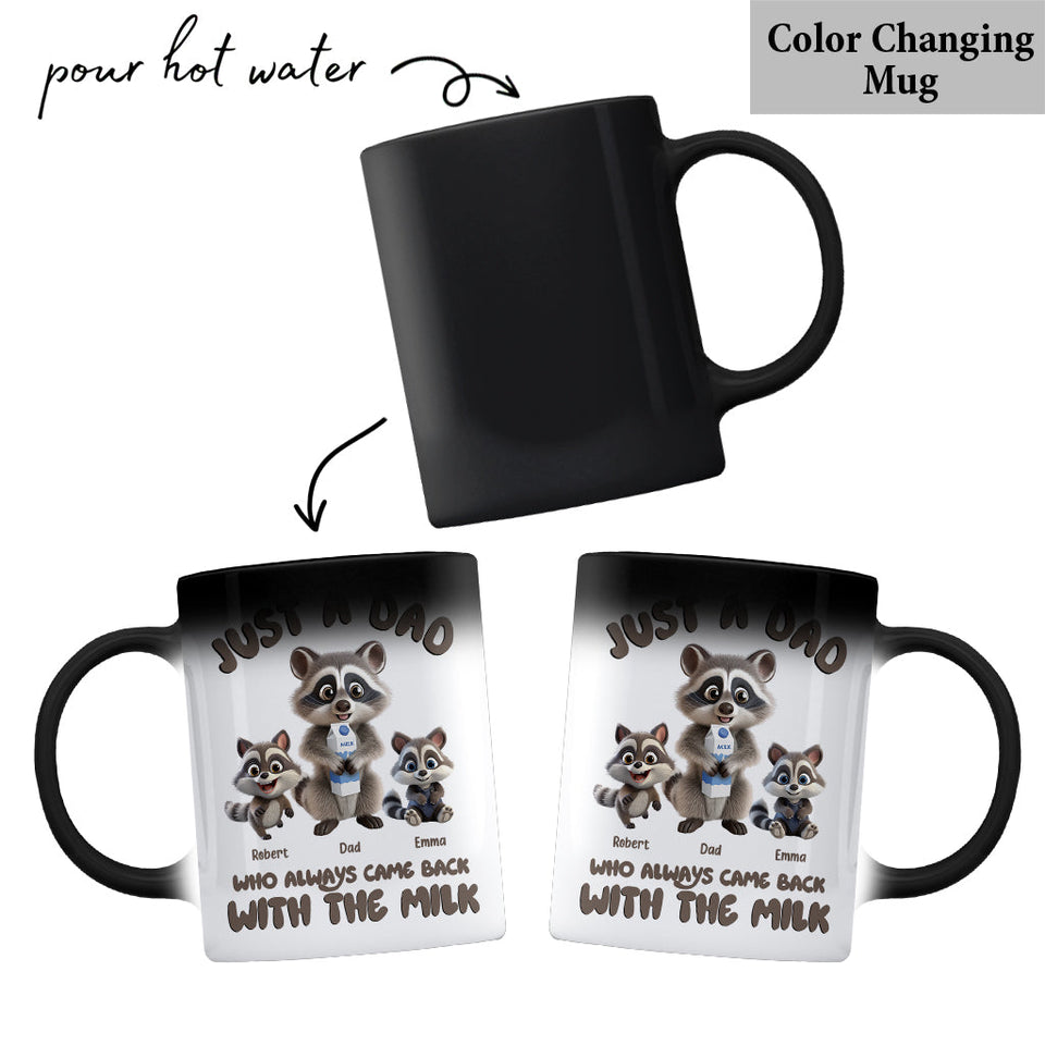 Just A Dad Who Always Came Back With The Milk - Personalized Father Mug
