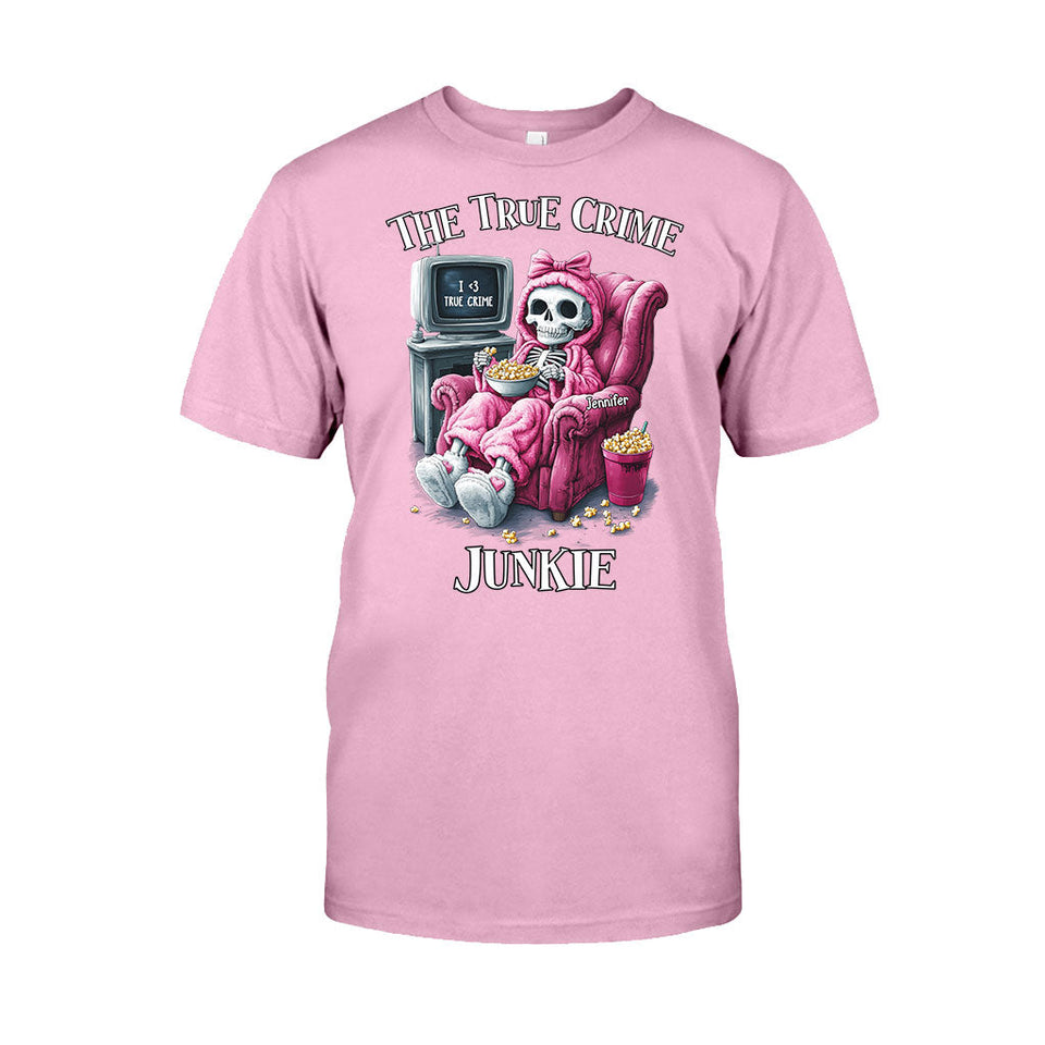The True Crime Junkie - Personalized T-shirt And Hoodie