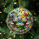 You'll Always Be My Best-tea - Personalized Bestie Custom Shaped Ornament