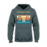Life Would Be Boring Without Me - Personalized Father T-shirt And Hoodie