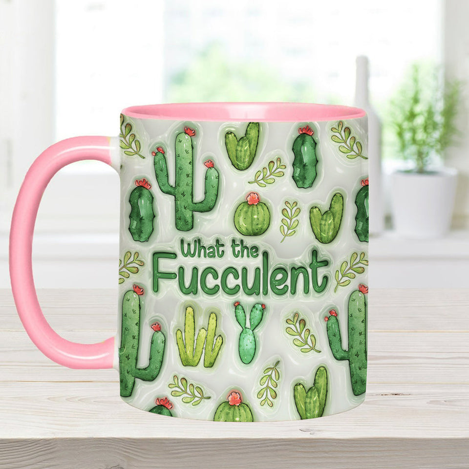 What The Fucculent Succulents Plants - Personalized Cactus Accent Mug